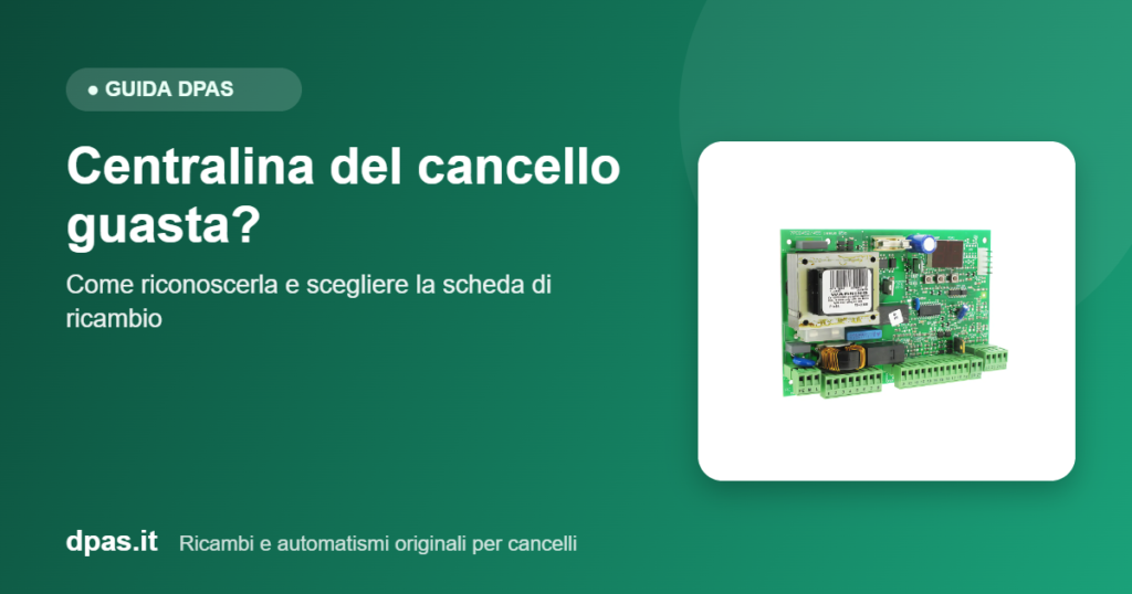 Scheda centrale di comando FAAC per cancello - guida guasti e sostituzione DPAS