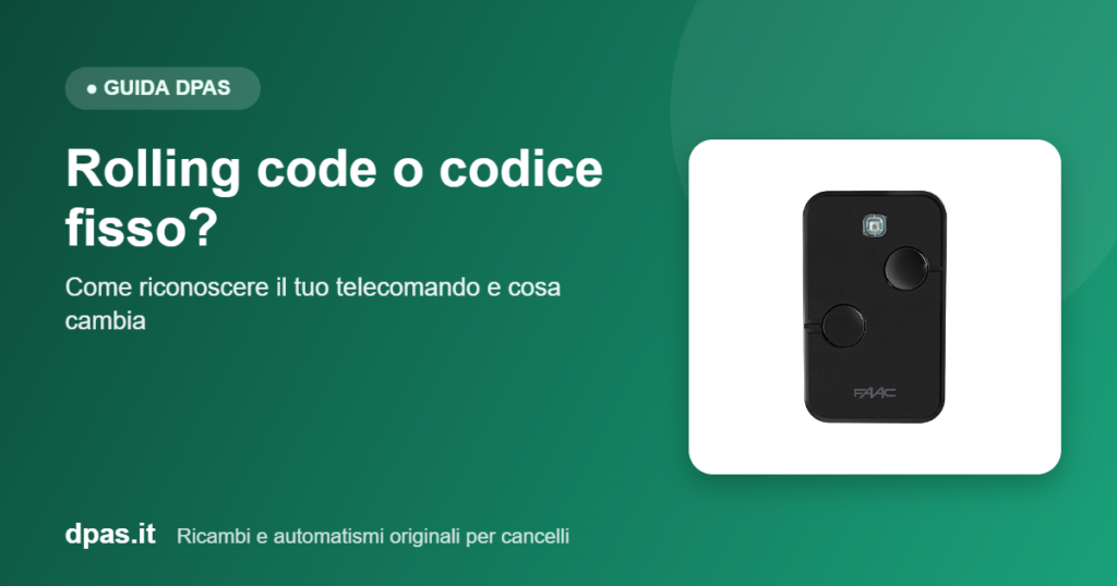 Telecomando FAAC per cancello - differenza rolling code e codice fisso DPAS