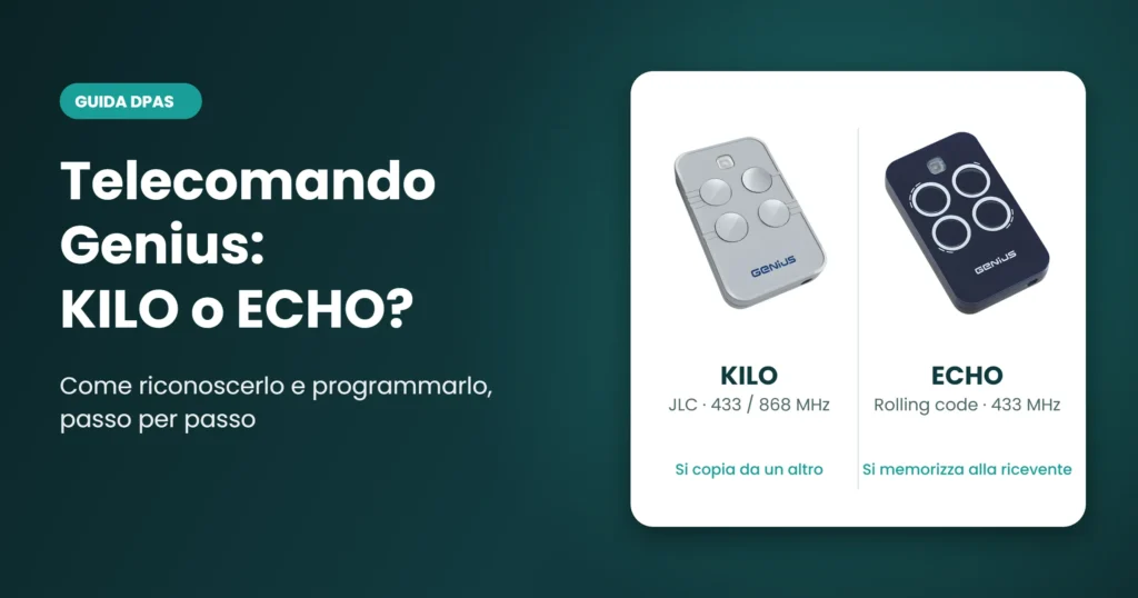 Guida DPAS: telecomando Genius KILO o ECHO, come riconoscerlo e programmarlo
